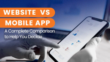 Website vs Mobile App
