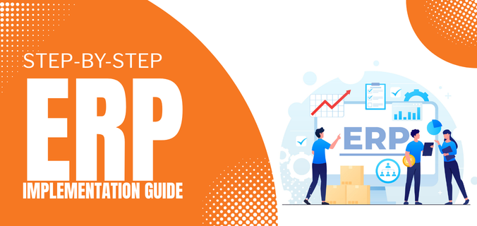 Step-by-Step ERP Implementation Guide