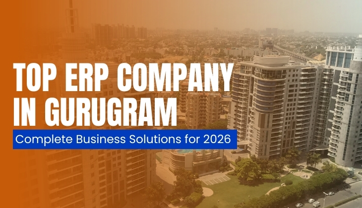Top ERP Company in Gurugram: Complete Business Solutions for 2026 | SolutionBowl