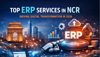 Top ERP Services in NCR Driving Digital Transformation in 2026