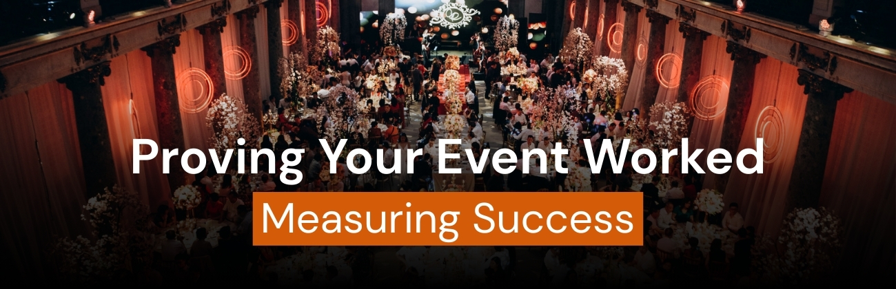 Proving Your Event Worked Measuring Success